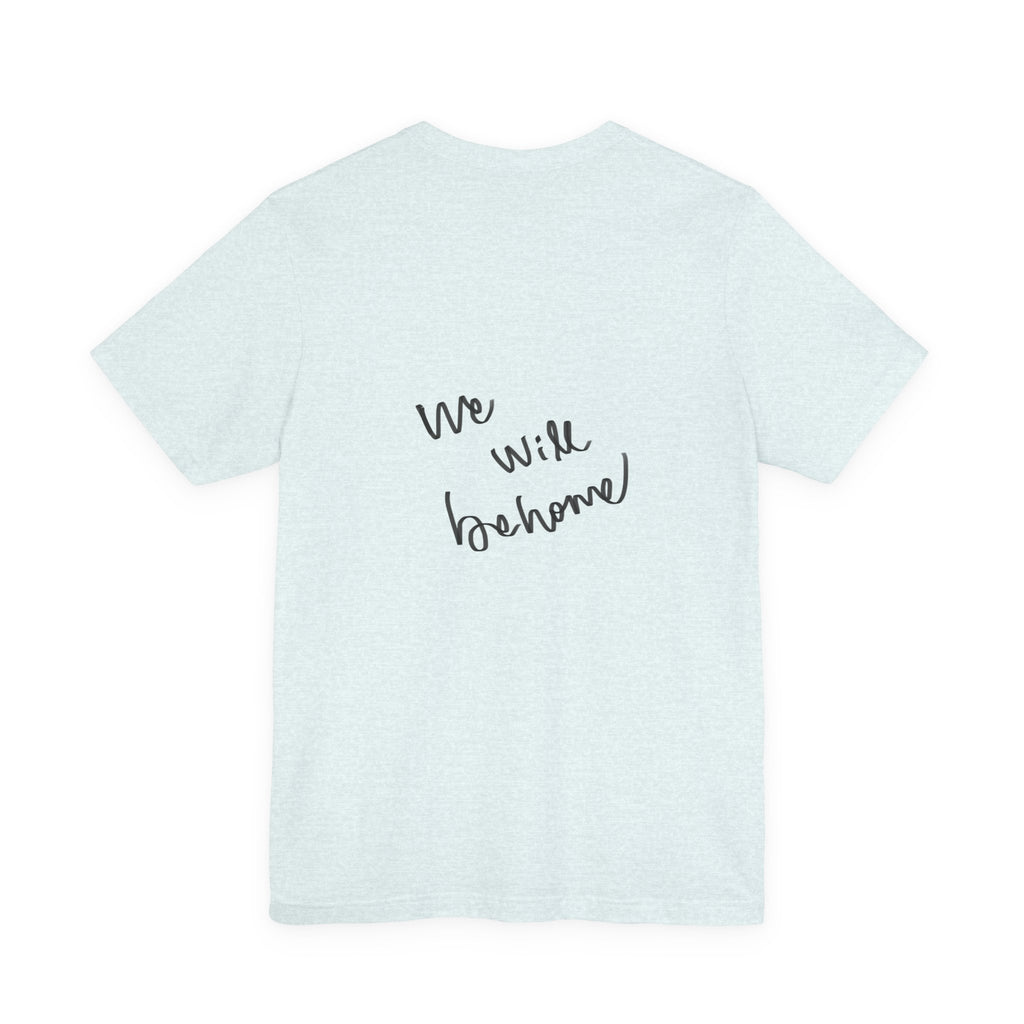 T‑Shirt — 'We Will Be Home' Venus Print Tee (Renaissance-Inspired Body Positive Art)