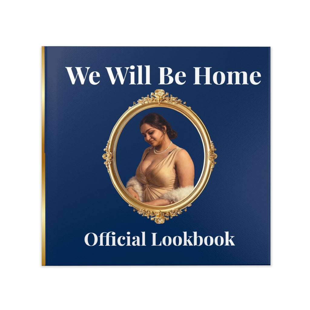 We Will Be Home Official Lookbook!