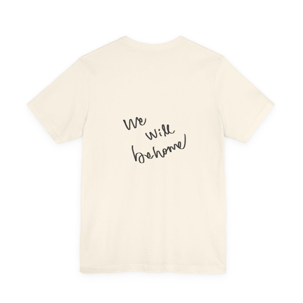 T‑Shirt — 'We Will Be Home' Venus Print Tee (Renaissance-Inspired Body Positive Art)