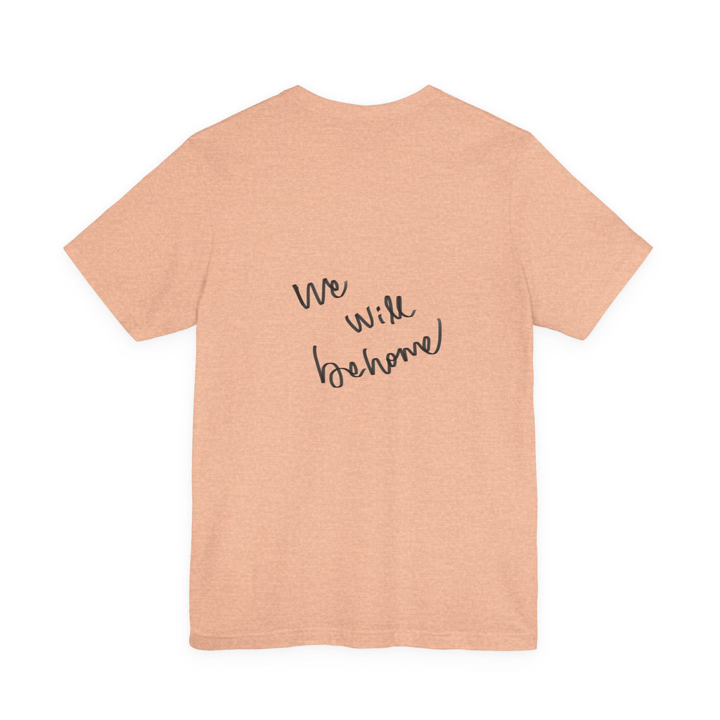 T‑Shirt — 'We Will Be Home' Venus Print Tee (Renaissance-Inspired Body Positive Art)