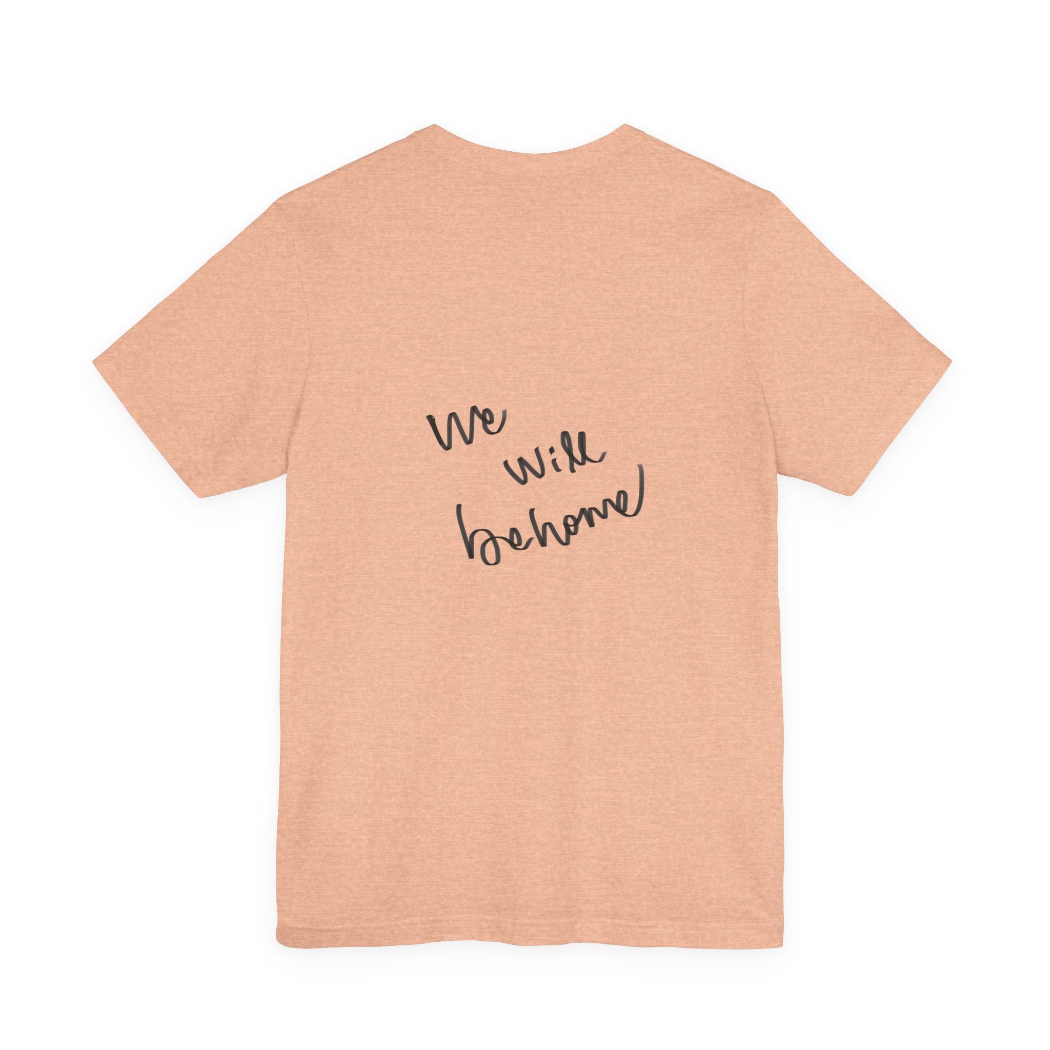 T‑Shirt — 'We Will Be Home' Venus Print Tee (Renaissance-Inspired Body Positive Art)
