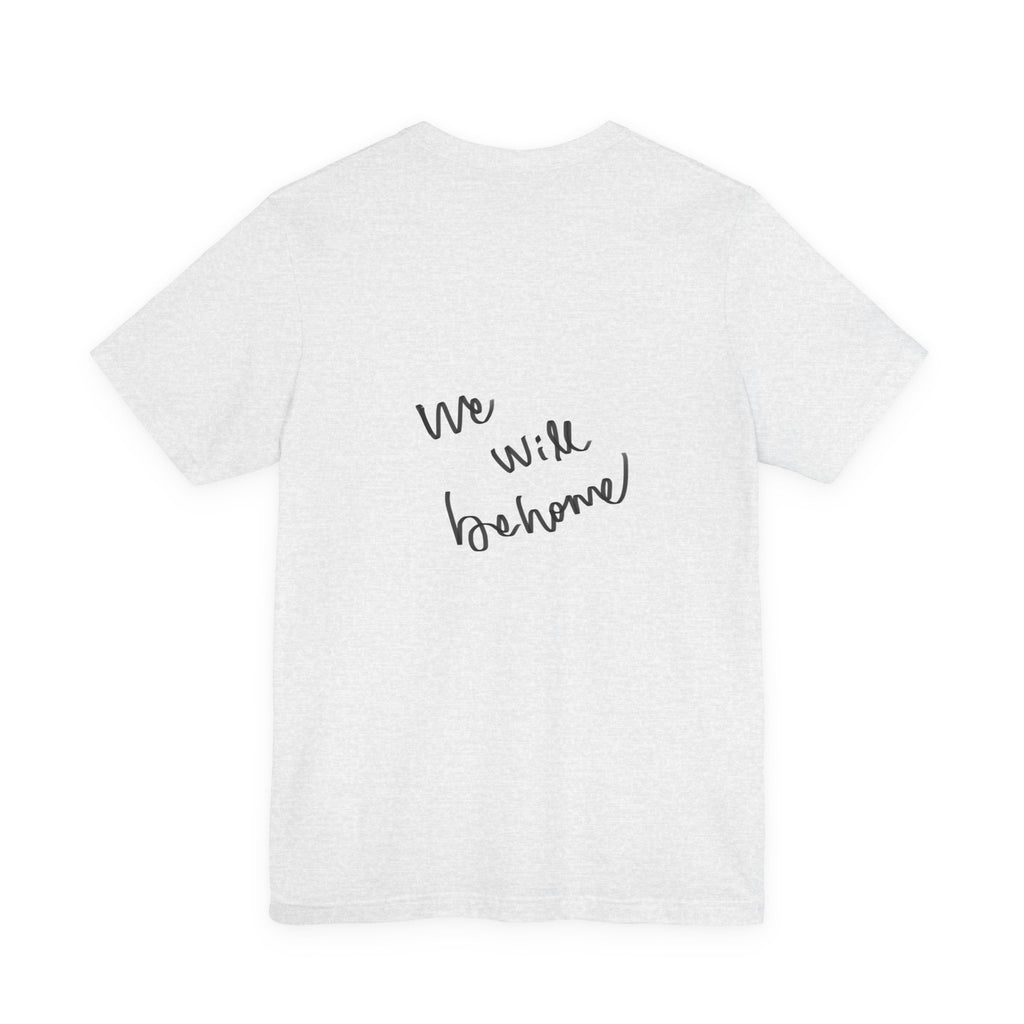 T‑Shirt — 'We Will Be Home' Venus Print Tee (Renaissance-Inspired Body Positive Art)
