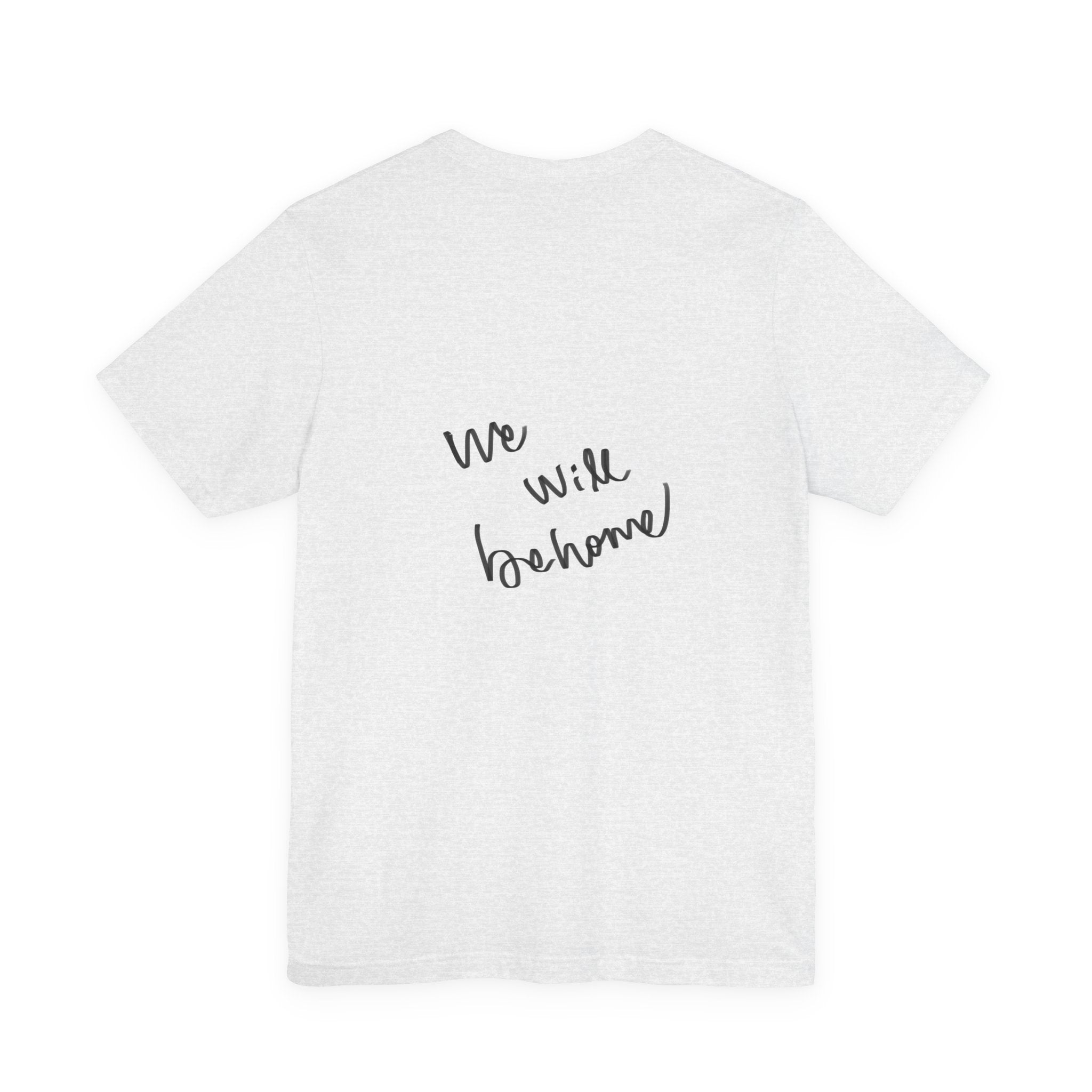 T‑Shirt — 'We Will Be Home' Venus Print Tee (Renaissance-Inspired Body Positive Art)