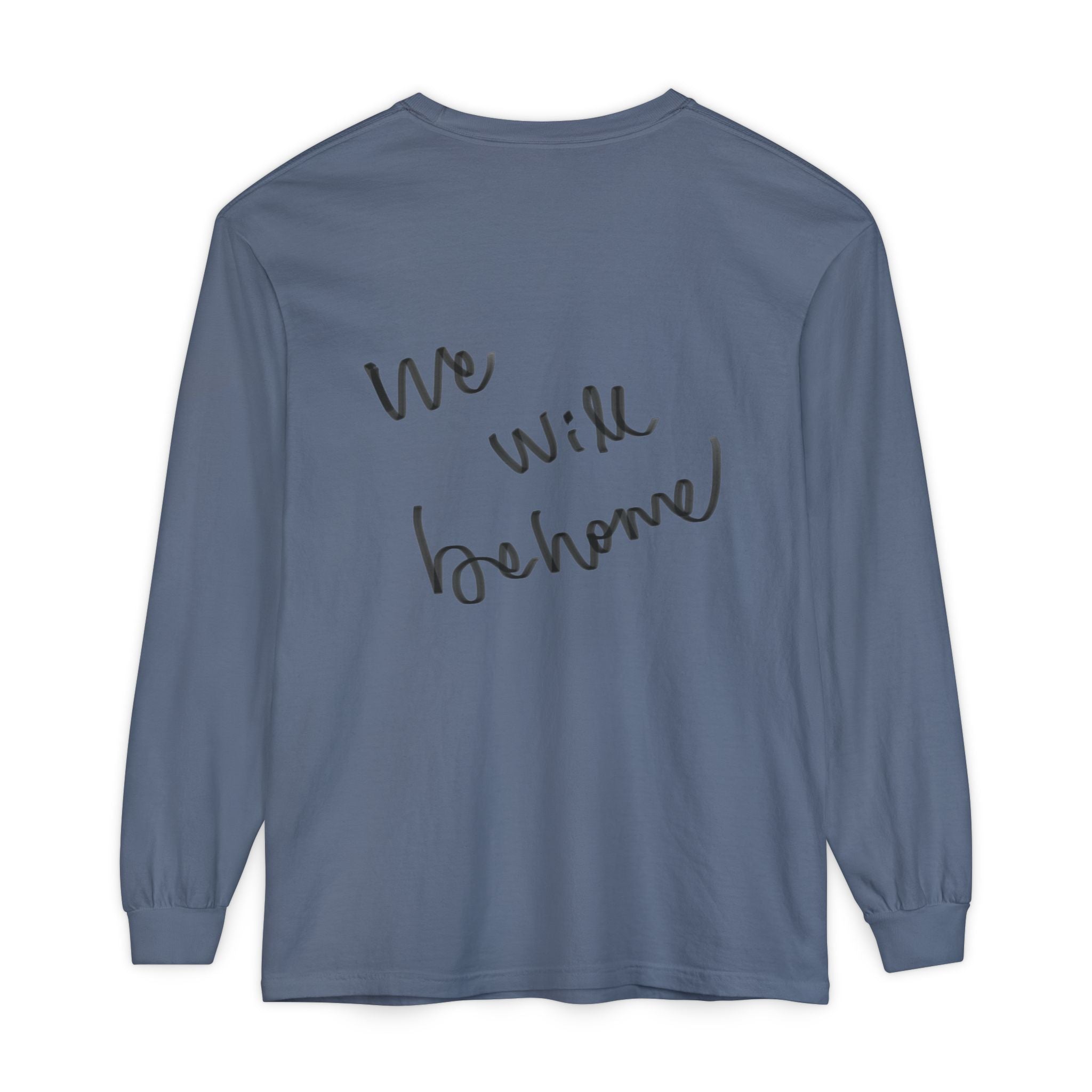 Shell Portrait Long Sleeve Tee — “We Will Be Home” Back Script