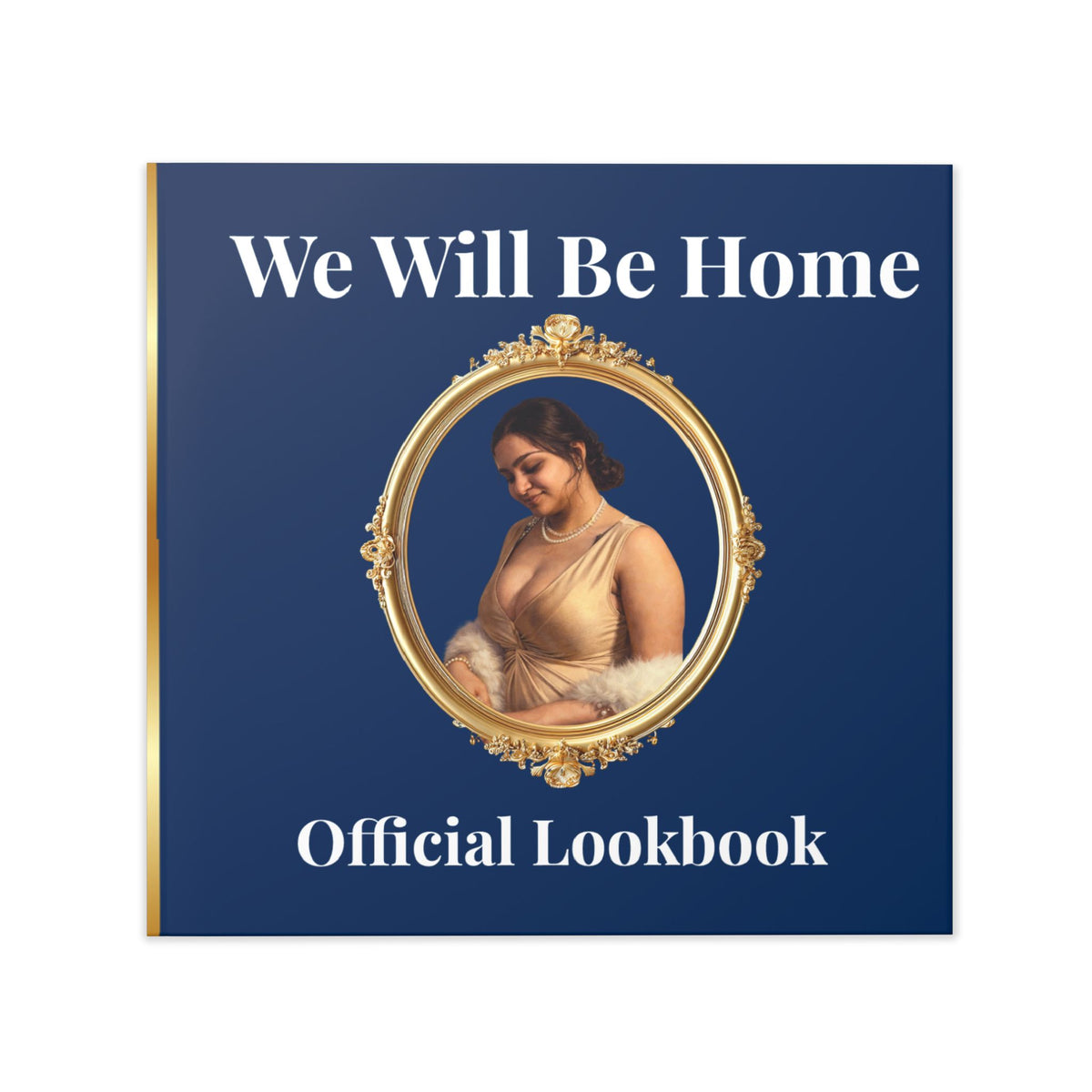 We Will Be Home Official Lookbook!